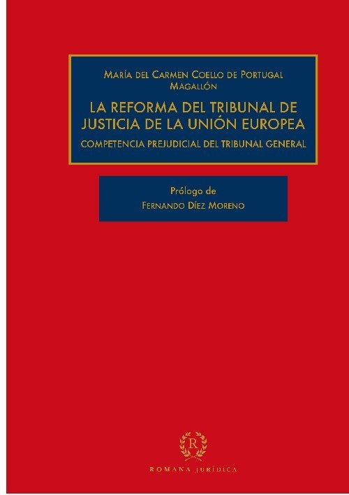 Portada de La reforma del Tribunal de Justicia de la Unión Europea