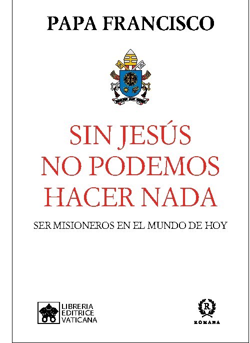 Portada de Sin Jesús no podemos hacer nada